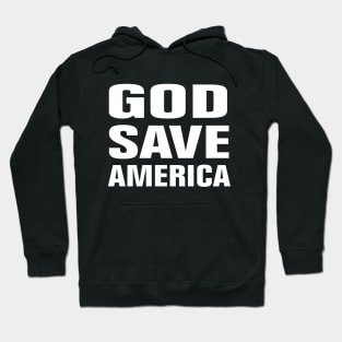 GOD SAVE AMERICA Hoodie